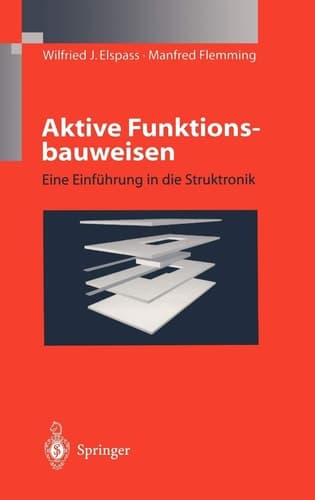 Aktive Funktionsbauweisen Eine Einführung in die Struktronik