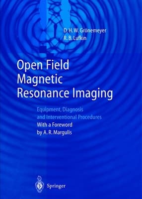 Open Field Magnetic Resonance Imaging: Equipment, Diagnosis and Interventional Procedures