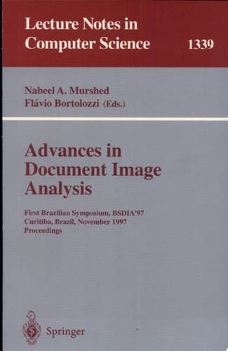 Advances in Document Image Analysis First Brazilian Symposium, BSDIA'97, Curitiba, Brazil, November 2-5, 1997, Proceedings