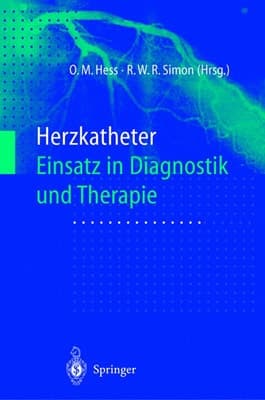 Herzkatheter Einsatz in Diagnostik Und Therapie