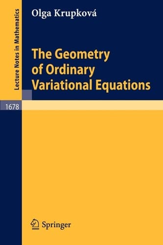 The Geometry of Ordinary Variational Equations (Lecture Notes in Mathematics, 1678)