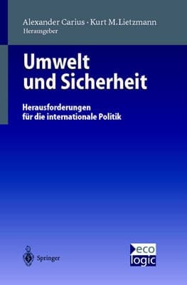 Umwelt und Sicherheit Herausforderungen für die internationale Politik