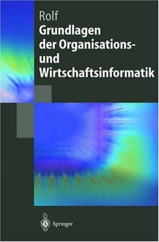 Grundlagen Der Organisations- Und Wirtschaftsinformatik
