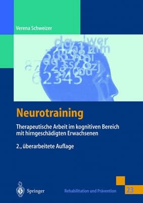 Neurotraining Therapeutische Arbeit im kognitiven Bereich mit hirngeschädigten Erwachsenen