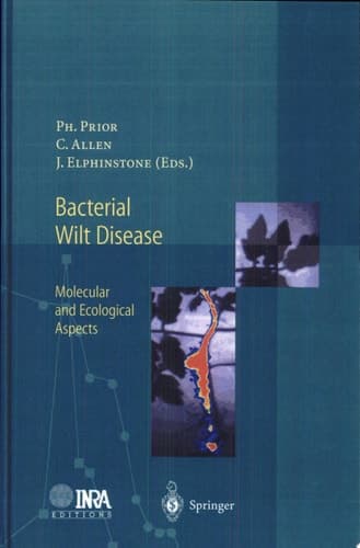 Bacterial Wilt Disease Molecular and Ecological Aspects