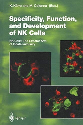 Specificity, Function, and Development of NK Cells NK Cells: The Effector Arm of Innate Immunity