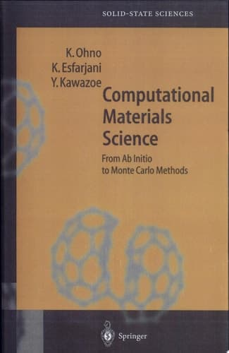 Computational Materials Science From Ab Initio to Monte Carlo Methods