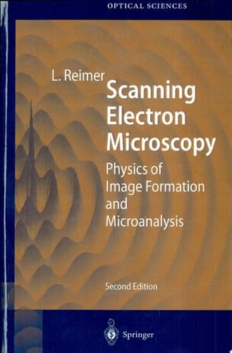 Scanning Electron Microscopy Physics of Image Formation and Microanalysis