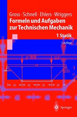 Formeln und Aufgaben zur technischen Mechanik