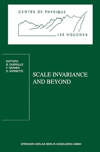 Scale Invariance and Beyond: Les Houches Workshop, March 10–14, 1997 (Centre de Physique des Houches, 7)
