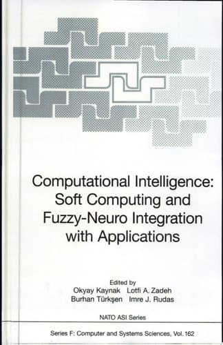 Computational Intelligence: Soft Computing and Fuzzy-Neuro Integration with Applications