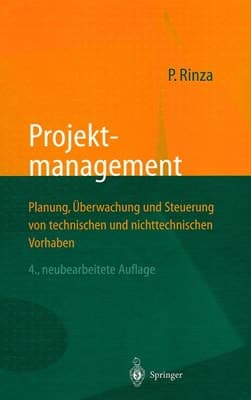 Projektmanagement Planung, Überwachung und Steuerung von technischen und nichttechnischen Vorhaben