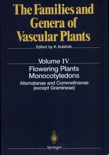Flowering Plants. Monocotyledons Alismatanae and Commelinanae (except Gramineae)