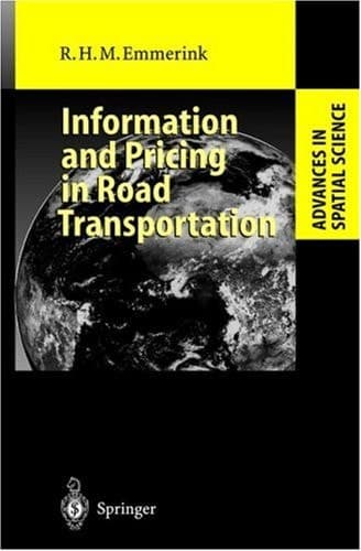 Information and Pricing in Road Transportation (Advances in Spatial Science)