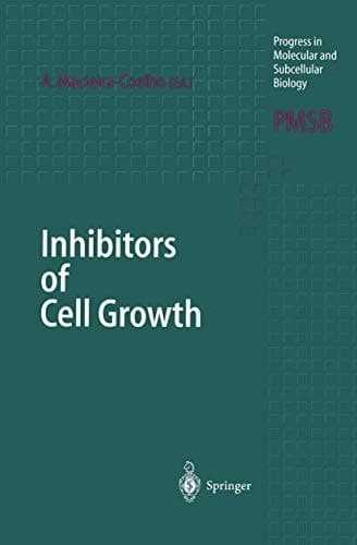 Inhibitors of Cell Growth (Progress in Molecular and Subcellular Biology)