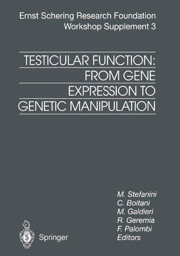 Testicular Function: From Gene Expression to Genetic Manipulation (Ernst Schering Foundation Symposium Proceedings)