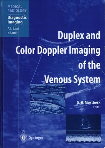 Duplex and Color Doppler Imaging of the Venous System With 27 Tables