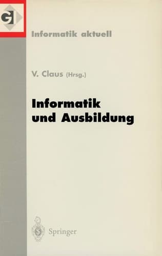 Informatik und Ausbildung GI-Fachtagung 98 Informatik und Ausbildung Stuttgart, 30. März–1.April 1998