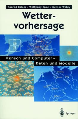Wettervorhersage Mensch und Computer — Daten und Modelle
