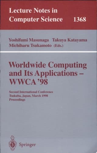 Worldwide Computing and Its Applications - WWCA'98 Second International Conference, Tsukuba, Japan, March 4-5, 1998, Proceedings