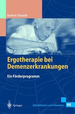 Ergotherapie bei Demenzerkrankungen ein Förderprogramm