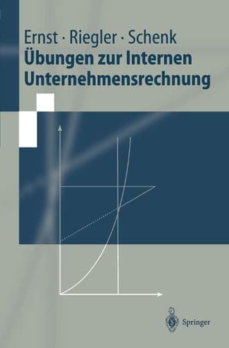 Übungen zur internen Unternehmensrechnung