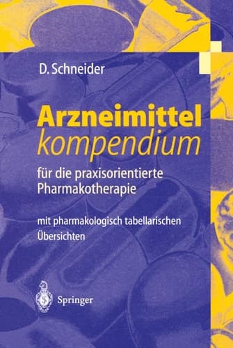 Arzneimittel-kompendium für die praxisorientierte Pharmakotherapie