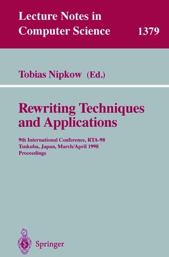 Rewriting Techniques and Applications 9th International Conference, RTA-98, Tsukuba, Japan, March 30 - April 1, 1998, Proceedings