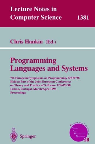 Programming Languages and Systems 7th European Symposium on Programming, ESOP'98, Held as Part of the Joint European Conferences on Theory and Practice of Software, ETAPS'98, Lisbon, Portugal, March 28 - April 4, 1998, Proceedings