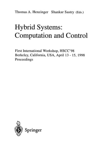 Hybrid Systems: Computation and Control First International Workshop, HSCC'98, Berkeley, California, USA, April 13 - 15, 1998, Proceedings