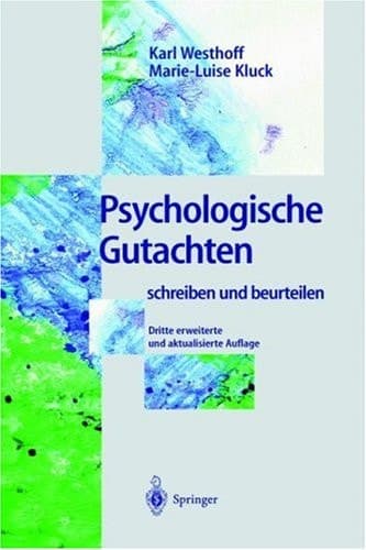 Psychologische Gutachten schreiben und beurteilen