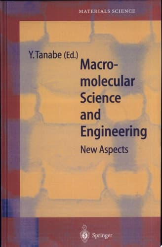 Macromolecular Science and Engineering New Aspects