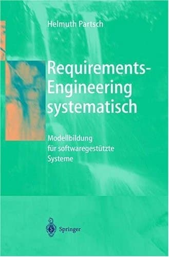 Requirements-Engineering systematisch Modellbildung für softwaregestützte Systeme