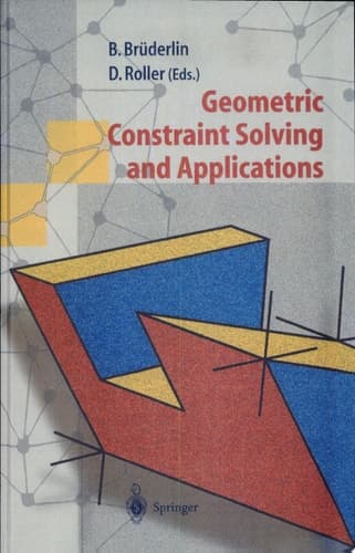 Geometric Constraint Solving and Applications