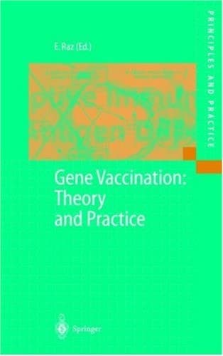 Gene Vaccination: Theory and Practice (Principles and Practice)