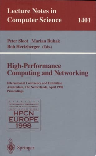 High-Performance Computing and Networking International Conference and Exhibition, Amsterdam, The Netherlands, April 21-23, 1998 Proceedings
