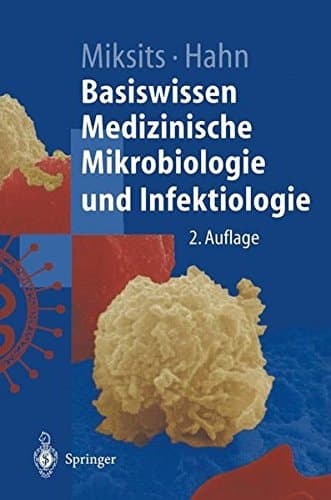 Basiswissen medizinische Mikrobiologie und Infektiologie