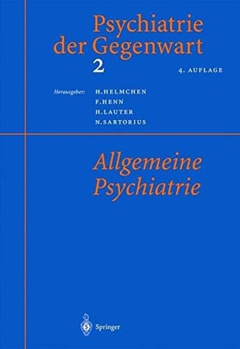 Psychiatrie der Gegenwart 2 Allgemeine Psychiatrie