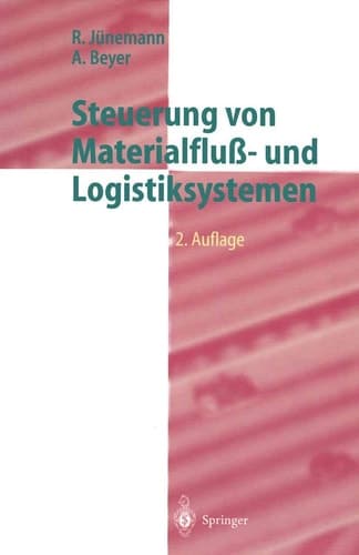 Steuerung von Materialfluß- und Logistiksystemen Informations- und Steuerungssysteme, Automatisierungstechnik