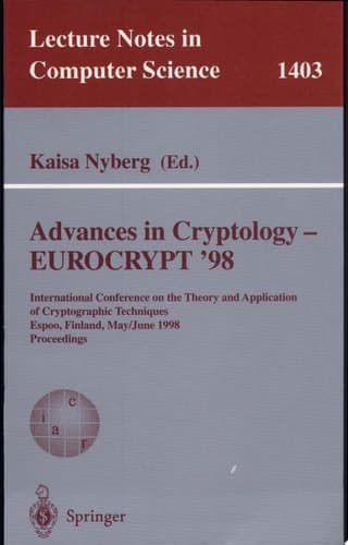 Advances in Cryptology - EUROCRYPT '98 International Conference on the Theory and Application of Cryptographic Techniques, Espoo, Finland, May 31 - June 4, 1998, Proceedings