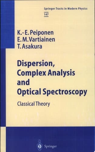 Dispersion, Complex Analysis and Optical Spectroscopy Classical Theory