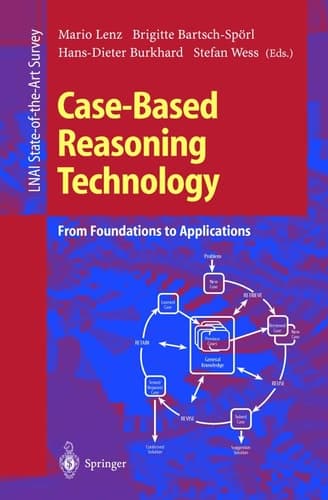 Case-Based Reasoning Technology: From Foundations to Applications (Lecture Notes in Computer Science, 1400)