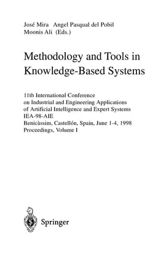 Tasks and Methods in Applied Artificial Intelligence 11th International Conference on Industrial and Engineering Applications of Artificial Intelligence and Expert Systems, IEA-98-AIE, Benicassim, Castellon, Spain, June, 1998 Proceedings, Volume II