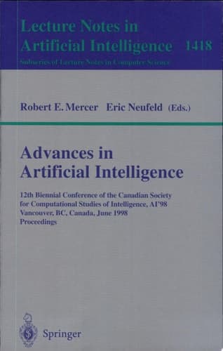 Advances in Artificial Intelligence 12th Biennial Conference of the Canadian Society for Computational Studies of Intelligence, AI'98, Vancouver, BC, Canada, June 18-20, 1998, Proceedings