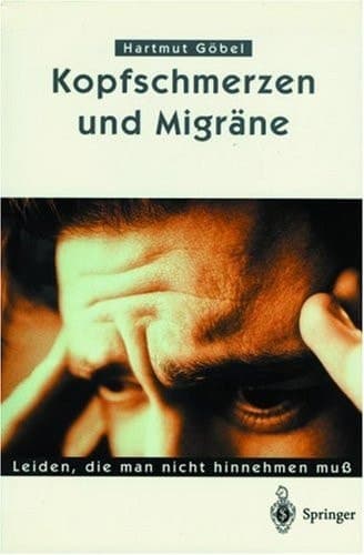 Kopfschmerzen und Migräne Leiden, die man nicht hinnehmen muß