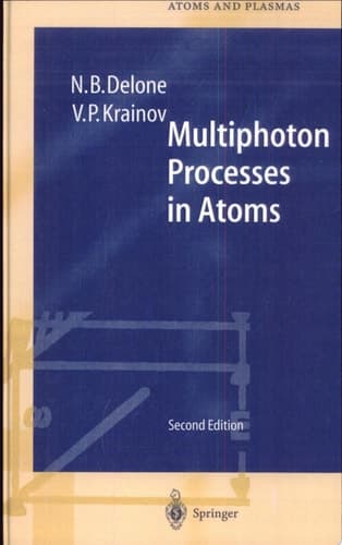 Multiphoton Processes in Atoms Second Edition