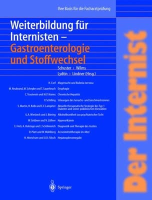 Der Internist: Weiterbildung für Internisten Gastroenterologie und Stoffwechsel Ihre Basis für die Facharztprüfung
