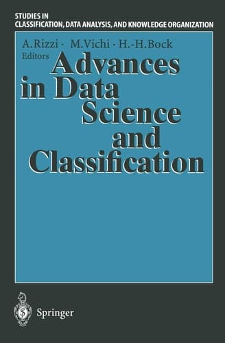 Advances in Data Science and Classification Proceedings of the 6th Conference of the International Federation of Classification Societies (IFCS-98) Università “La Sapienza”, Rome, 21–24 July, 1998