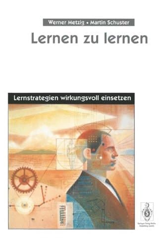 Lernen zu lernen Lernstrategien wirkungsvoll einsetzen