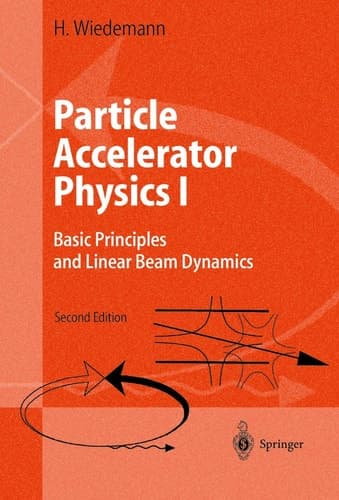 Particle Accelerator Physics I Vol. 1-